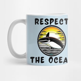 Respect the ocean orca Mug